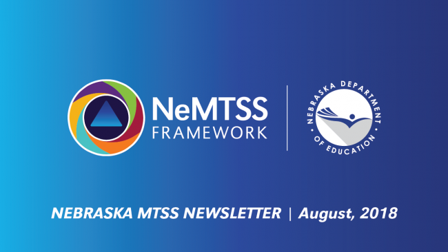 Nebraska MTSS Newsletter August 2018
