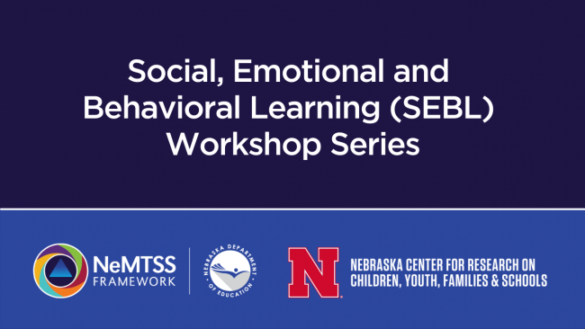 SEBL Workshop Series with NeMTSS and CYFS logos