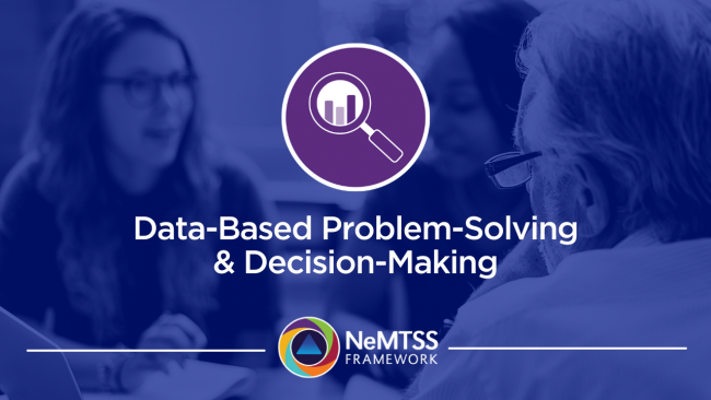 Essential Element of Data-Based Problem-Solving & Decision-Making