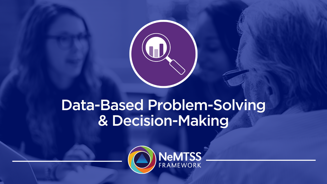 Essential Element Data Based Problem Solving And Decision Making Nemtss Framework Nebraska