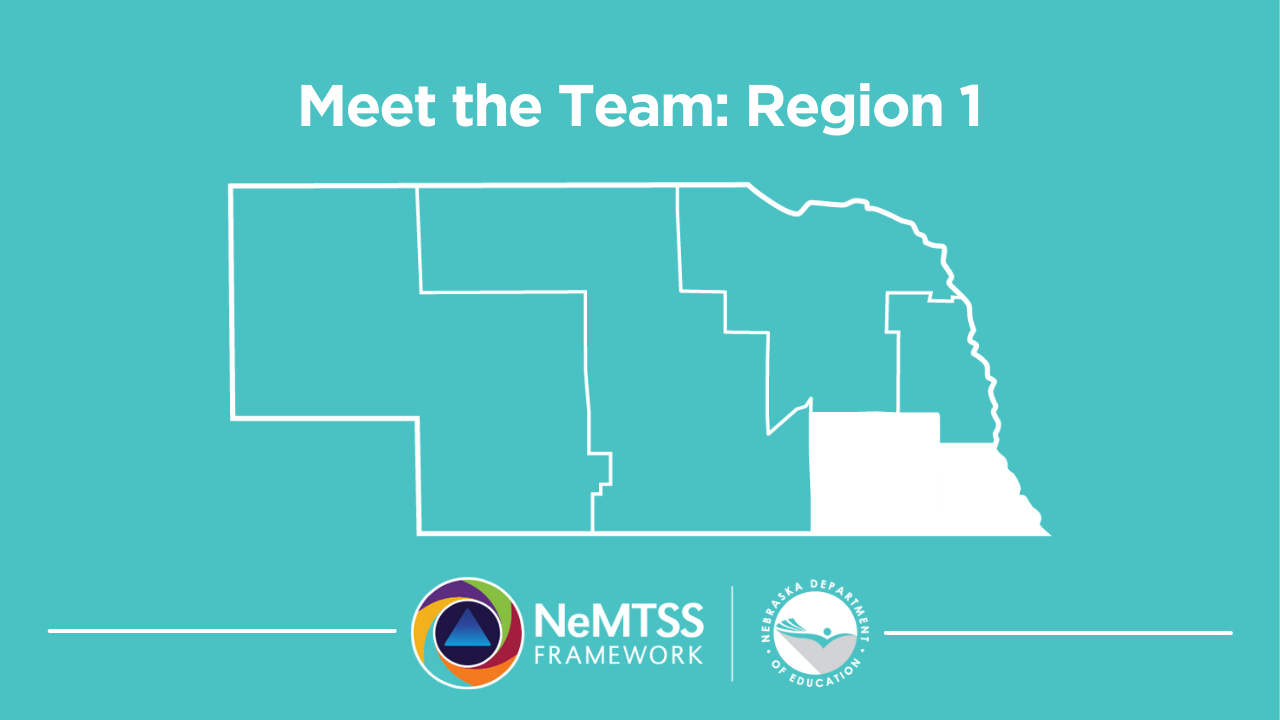 Meet The Team Region 1 Nemtss Framework Nebraska Department Of