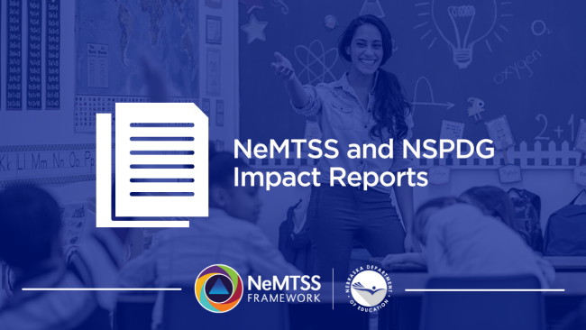 NeMTSS and NSPDG Impact Reports with photo of teacher and icon of report.